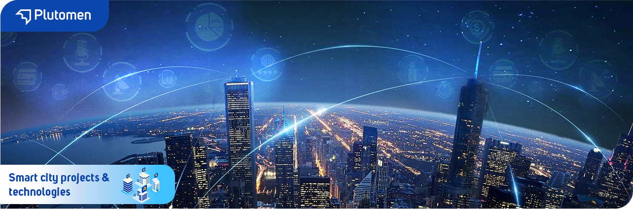 Smart city projects and technologies to keep an eye on