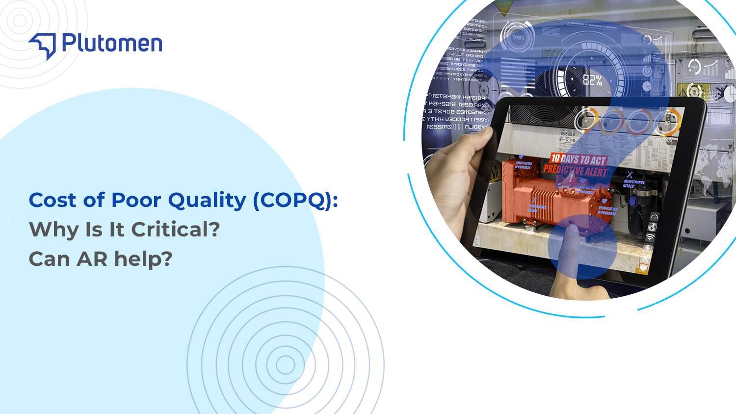 Cost of Poor Quality (COPQ): Why Is It Critical? Can AR help?
